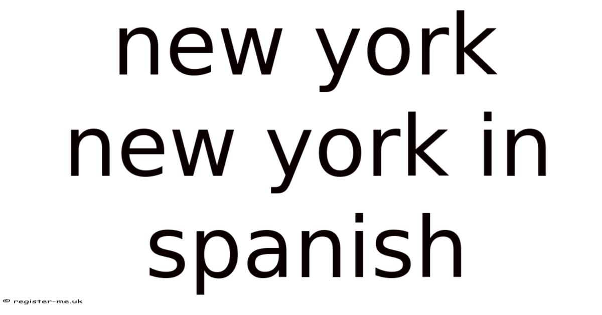 How Do You Spell New York In Spanish